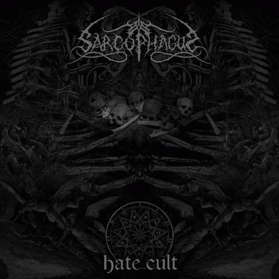 The Sarcophagus : Hate Cult
